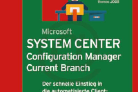 Buchbesprechung: Microsoft System Center Configuration Manager Current Branch