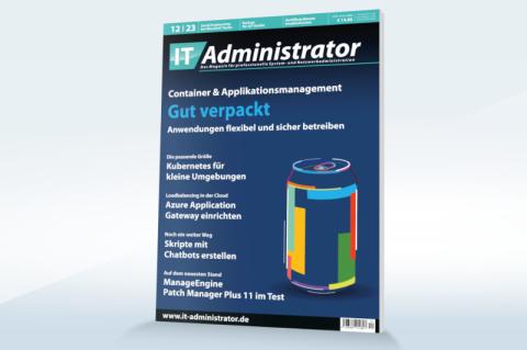 Das Thema "Container & Applikationsmanagement" steht im Mittelpunkt der Dezember-Ausgabe.
